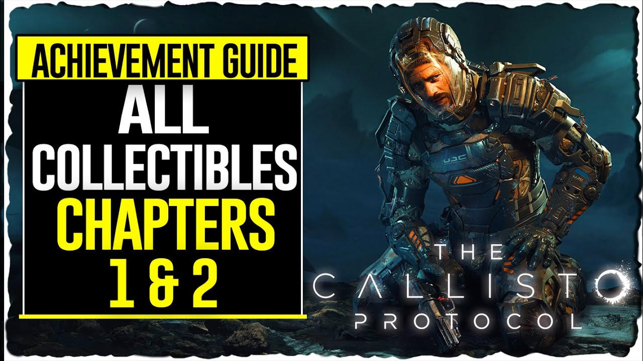 The Callisto Protocol Guide: Walkthrough, Tips and Tricks, and All  Collectibles