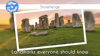 Stonehenge - Landmarks everyone should know