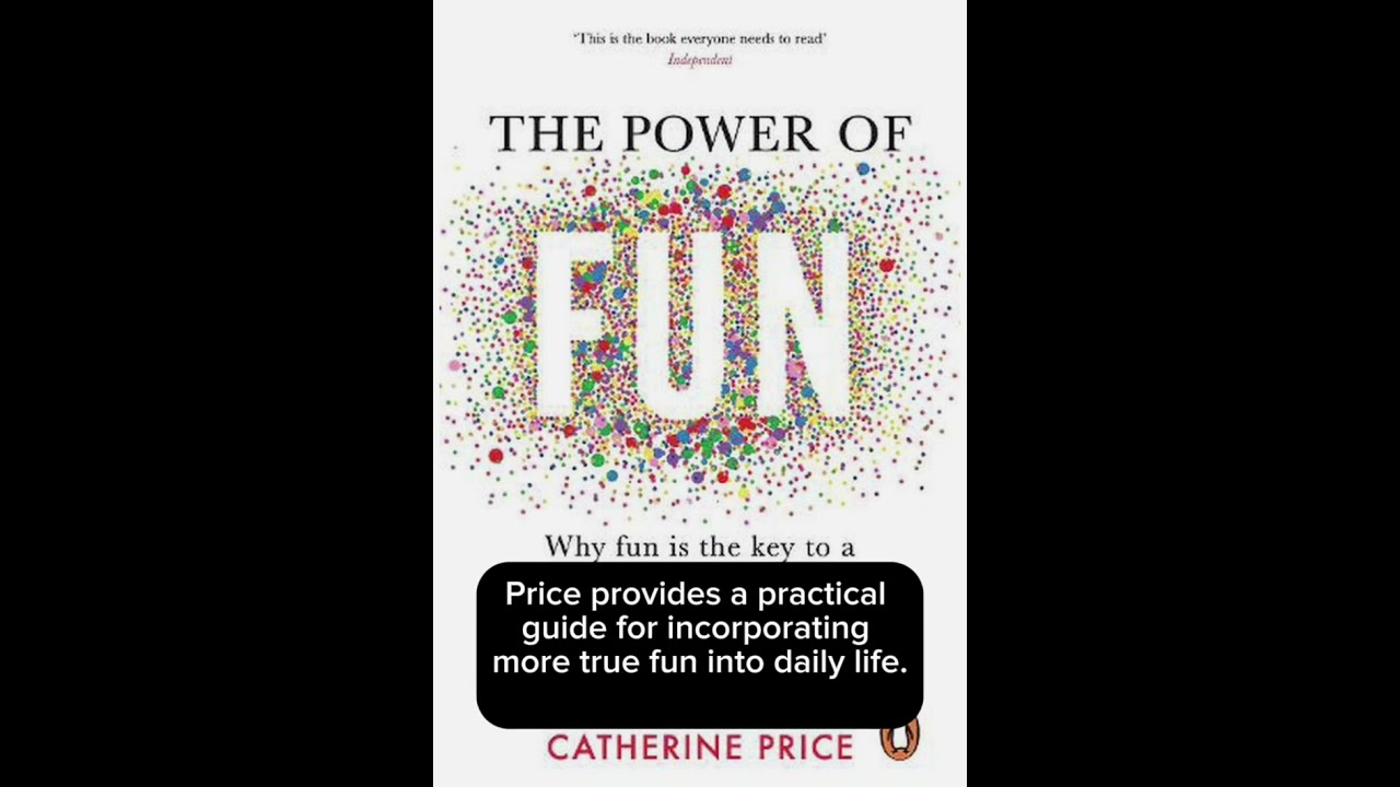 The Power Of Fun - why fun is the key to a happy and healthy life