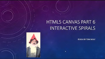 HTML5 Canvas Part 5 Spirals