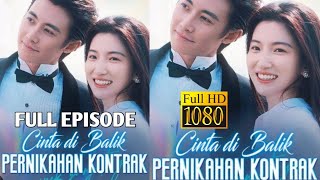 Cinta Mulai Tumbuh Setelah Pernikahan Kontrak Full Episode Sub Indo