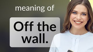Off the Wall: Uncover the Quirky Side of English!