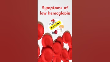 Low hemoglobin symptoms | Anemia symptoms | Iron deficiency symptoms