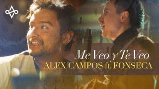 Watch Alex Campos Me Veo Y Te Veo video