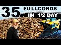 35 full cords cut split ans piled in one day