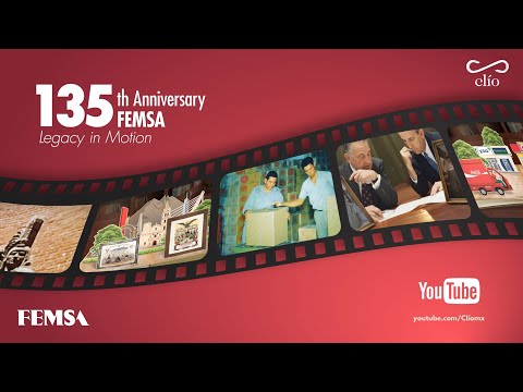 (English) FEMSA Legacy in Motion. 135th Anniversary.