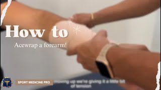 How to Ace-wrap a Forearm! 