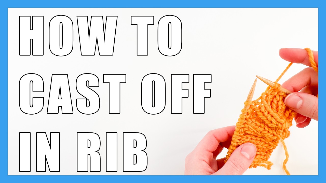 Casting Rib Pattern How to Cast Off in a RIB Pattern in Knitting for BEGINNERS - YouTube