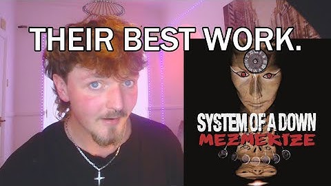 Gen Z Reacts To System Of A Down - MEZMERIZE! | FOR THE FIRST TIME!!
