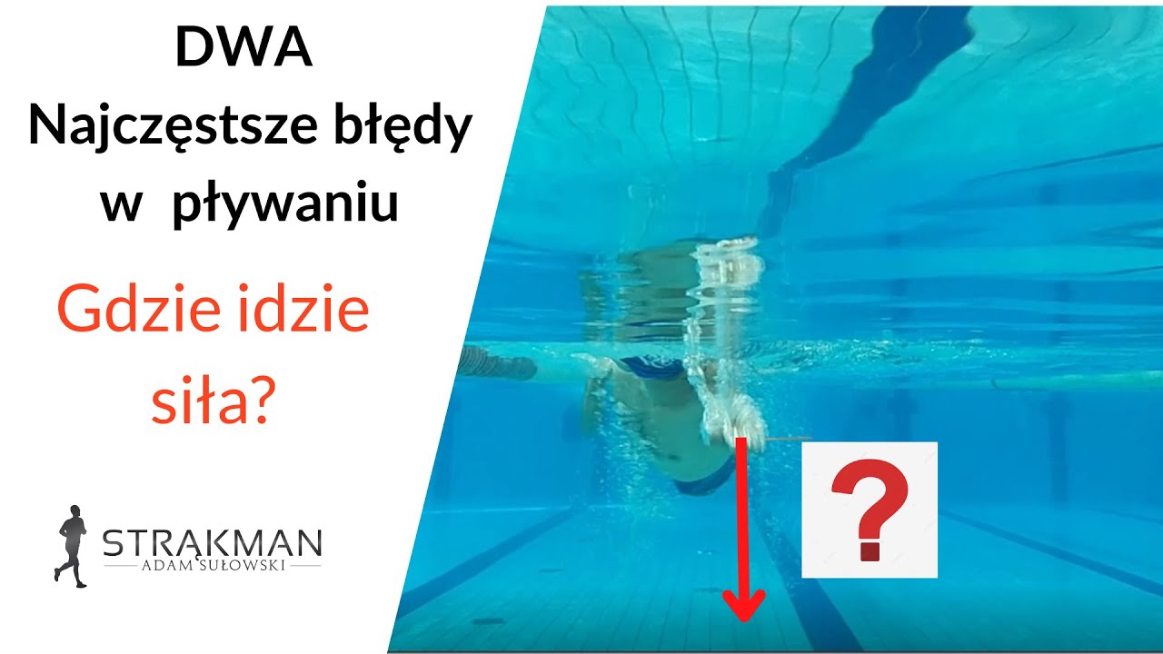 2 największe błędy w pływaniu kraulem. Machasz jak wiatrak i nie chwytasz wody - analiza pływania