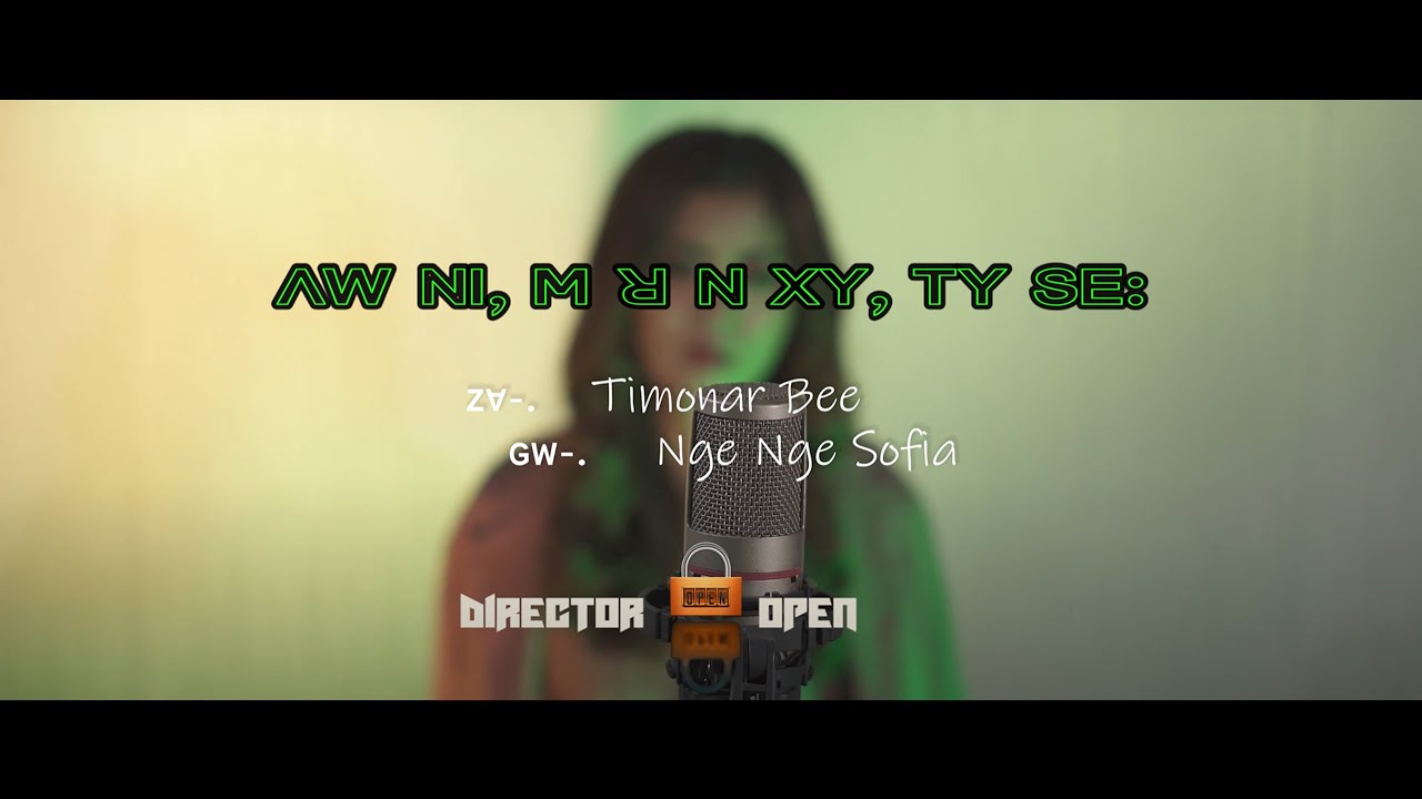 ꓥꓪ ꓠꓲ, ꓟ ꓤ ꓠ ꓫꓬ, ꓔꓬ ꓢꓰ: (Official Music Video)_ Nge Nge Sofea