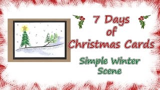 7 Days of Christmas Cards- Day 4 - Simple Winter Scene