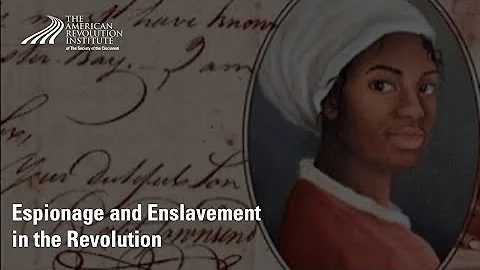 Espionage and Enslavement in the Revolution