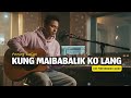 OPM Performance - Kung Maibabalik Ko Lang - Regine Velazquez (Live Acoustic - R&amp;B Performance)