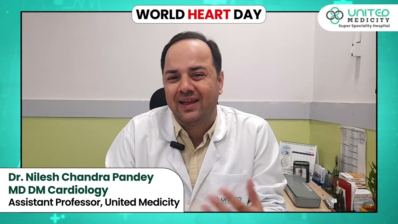 World Heart Day | Prioritizing Heart Health with Dr. Nilesh Chandra Pandey from United Medicity