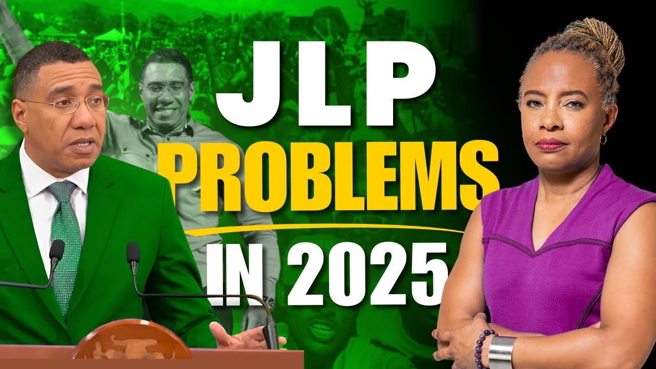 2025 Election Year Jamaica Labour Party Problems!