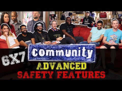 Community - 6x7 Advanced Safety Features - Group Reaction