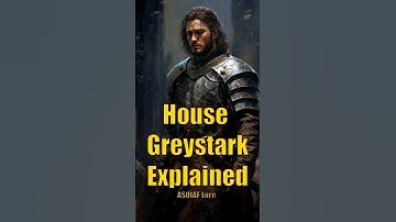 House Greystark Explained Game of Thrones ASOIAF Lore
