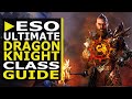 Ultimate Dragonknight Class Guide in ESO (2021) Beginner Builds & Complete Overview