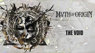 Myth Of Origin - The Void