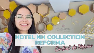 Hotel NH Collection Mexico City Reforma