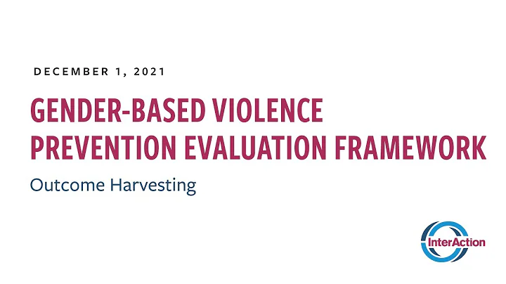 Gender-Based Violence Prevention Evaluation Framework: Outcome Harvesting