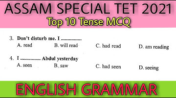 Assam Special TET 2021 || ENGLISH GRAMMAR || TENSE MCQ || Top 10