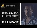 DURUGIN NG BALA SI PETER TORRES: Jess Lapid Jr., Chris Castillo & Turko Cervantez   | Full Movie