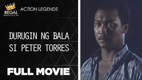 DURUGIN NG BALA SI PETER TORRES: Jess Lapid Jr., Chris Castillo & Turko Cervantez   | Full Movie