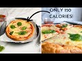 150 calorie entire pizza  low calorie snack or dinner recipe  low carb high protein pizza