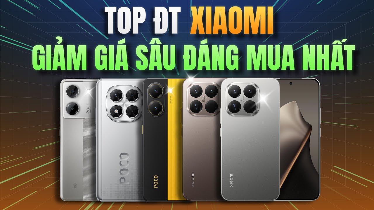 TOP ĐIỆN THOẠI XIAOMI GIẢM SÂU DỊP TẾT - CẤU HÌNH CAO CHƠI GAME NGON, CAMERA ĐẸP NHẤT