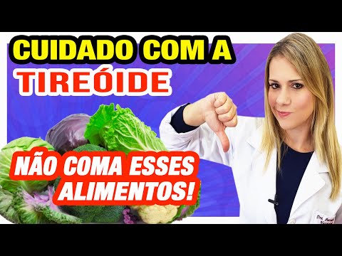 Alimentos RUINS para TIREÓIDE - Cuidados e Dicas!