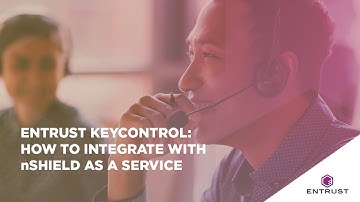 Entrust KeyControl: nShield as a Service Integration