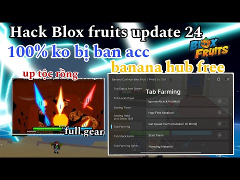 Hướng d��n hack roblox Blox Fruits mi��n phí: VNG Banana Hub, Auto Trial, Tộc V4, Full Gear