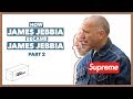 How JAMES JEBBIA Became JAMES JEBBIA (The Real Supreme Story) 2019 | PART 2