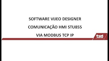 VIJEO DESIGNER - COMUNICAÇÃO MODBUS TCP IP