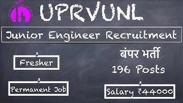 UPRVUNL Recruitment 2021 | Junior Engineer (Trainee) | Diploma | 196 posts | ₹ 44,600 | Fresher |