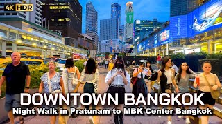 4K HDR | Night Walk in Downtown Bangkok | Pratunam to MBK Center | Thailand 2023