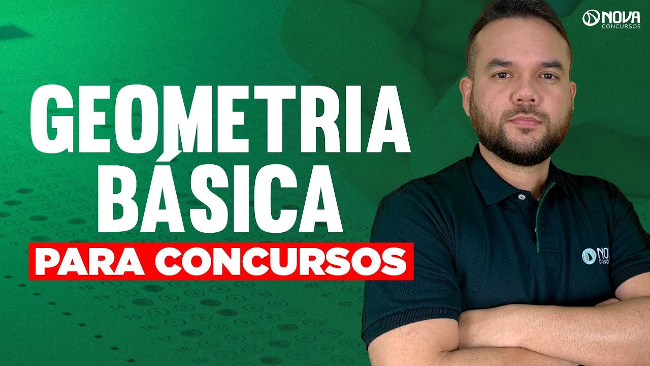 Geometria Básica para Concursos [DO ZERO]