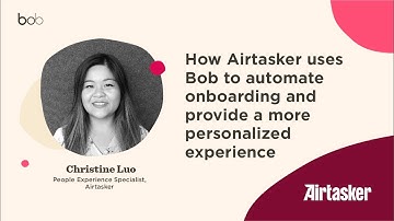 How Airtasker uses Bob to automate onboarding and provide a more personalized experience.