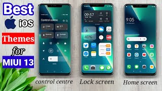 Best iOS themes for Miui 13 || How to convert Miui 12 into iOS 15