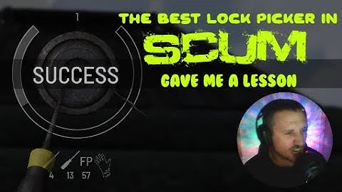 THE BEST LOCK PICKER IN SCUM GAVE ME A LESSON. LIVE!