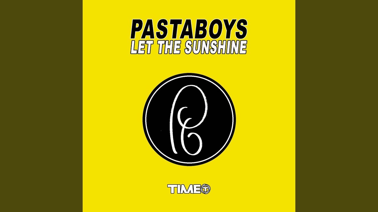 Funked up remix. Let the Sunshine. Sunshine time. Pasta Beats.