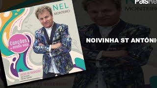 NEL MONTEIRO - NOIVINHA ST ANTÓNIO