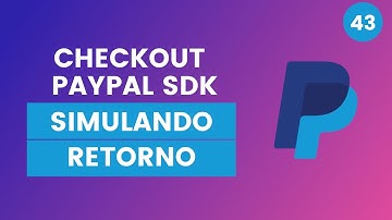 Checkout com Paypal#43 - Simulando retorno automático do Paypal local