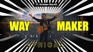 Way Maker | Lyrical | Ft. Kristian Stanfill, Kari Jobe, Cody Carnes