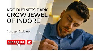 NRC Business Park - Crown Jewel of Indore