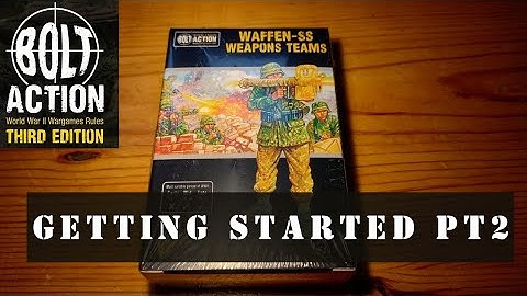 Bolt Action 3rd Edition - Getting Started with Waffen-SS pt2
