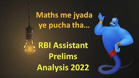 RBI Assistant Prelims Analysis 2022 - Shift 1