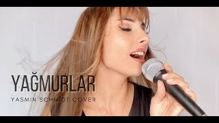 Yasmin Schmidt - Yağmurlar (Cover , Şebnem Ferah) Resimi